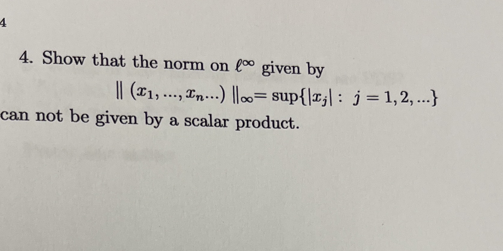 4 4. Show that the norm on ( given by 1I