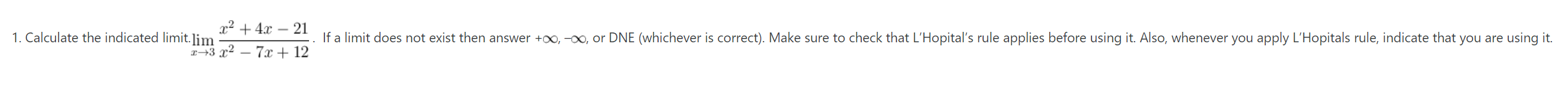exist then answer +oo, -oo, or DNE (whichever is correct). Make sure
