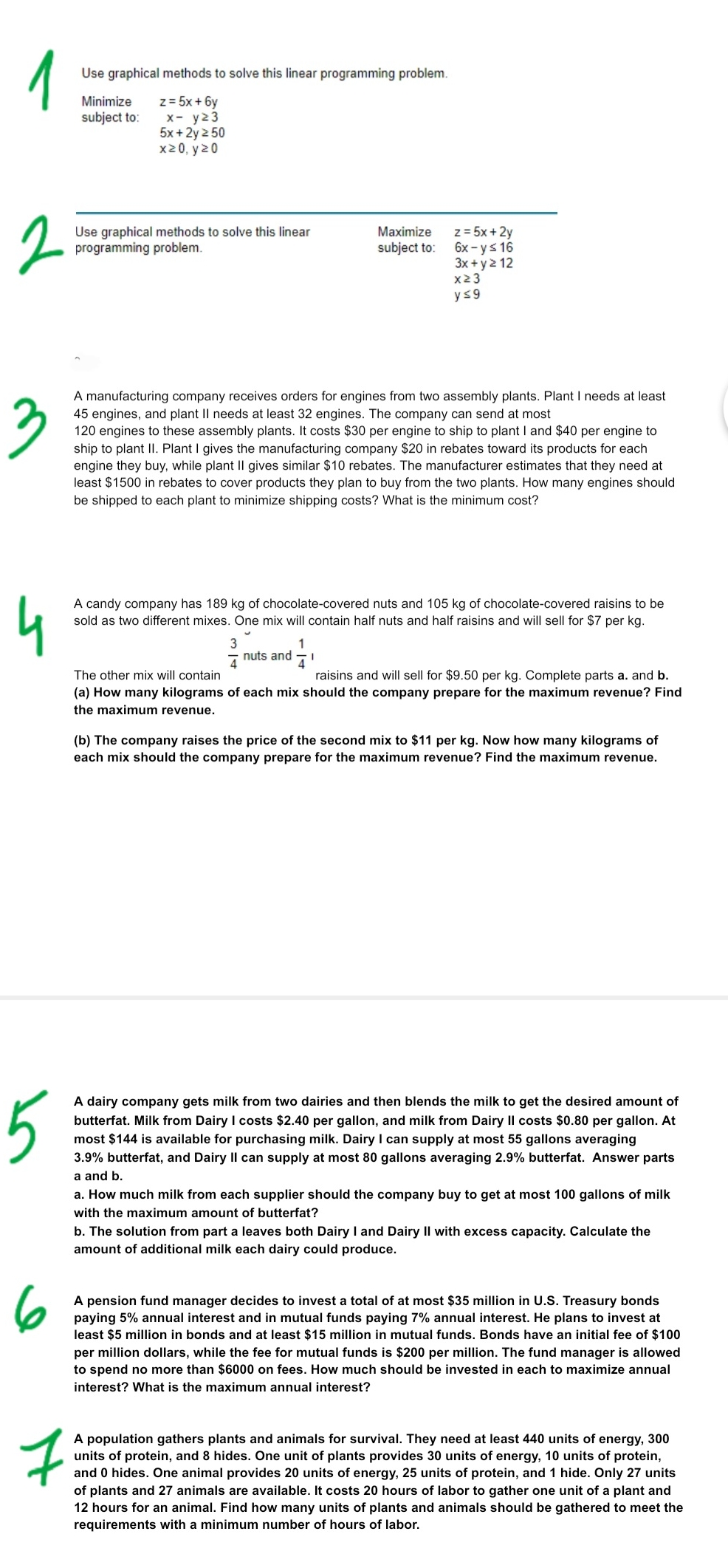 Statistics Use graphical methods to solve this linear programming problem, Minimize z=5x+