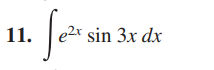11. e- sin 3x dxUsing Integration by Parts In Exercises 9-16,