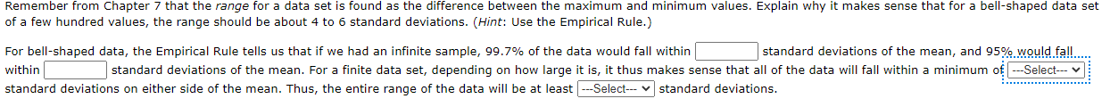  Remember from Chapter 7 that the range for a data set