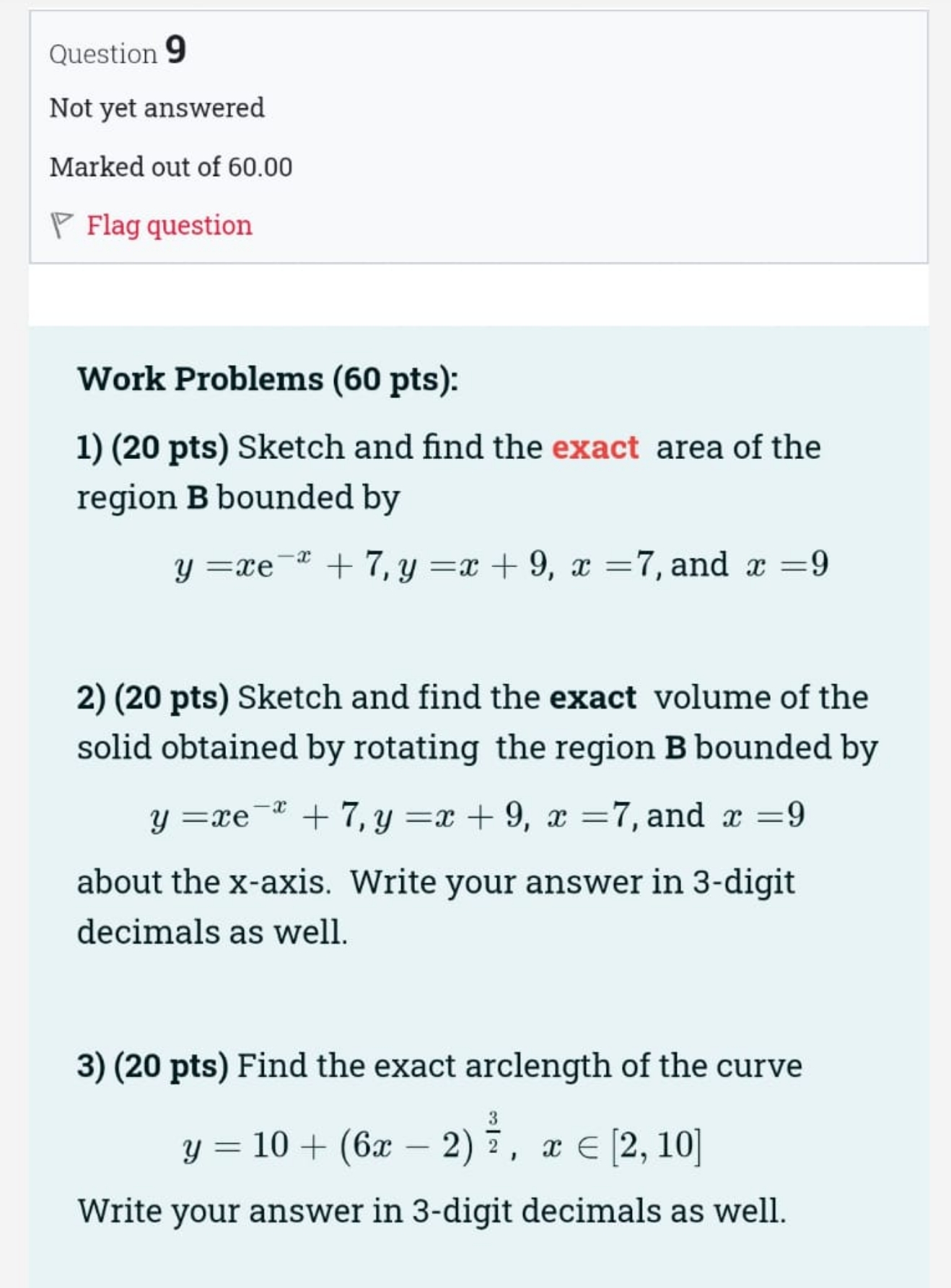 I need solve this assignment Question 9 Not yet answered Marked out