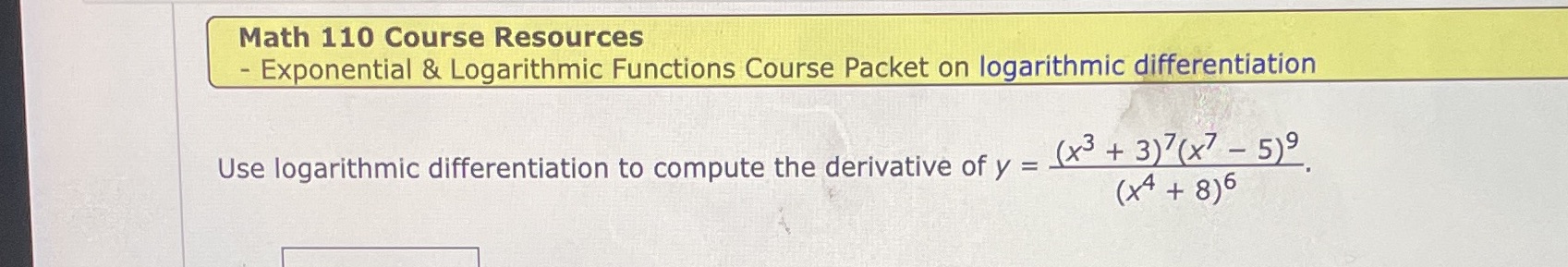 find y' Math 110 Course Resources - Exponential & Logarithmic Functions Course