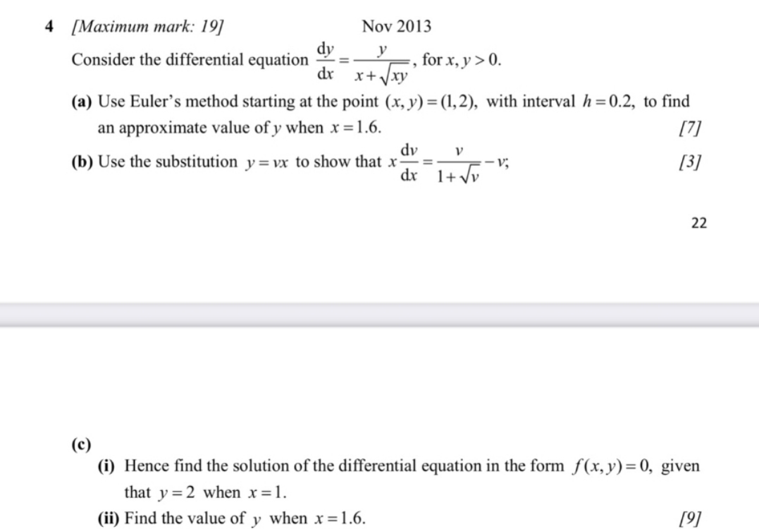 Advanced Maths Differential Equation 4 [Maximum mark: 19] Nov 2013 Consider the