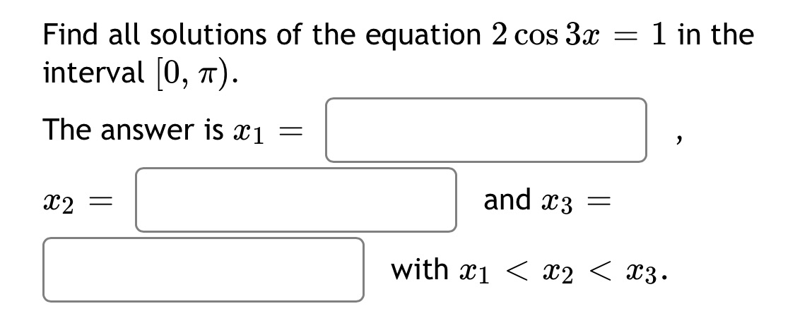 Find all solutions of the equation 2 cos 3c interval [0, T).