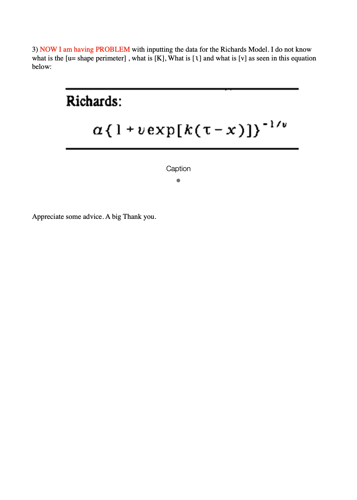 data into the Richards Model. The screenshots below explain my models and