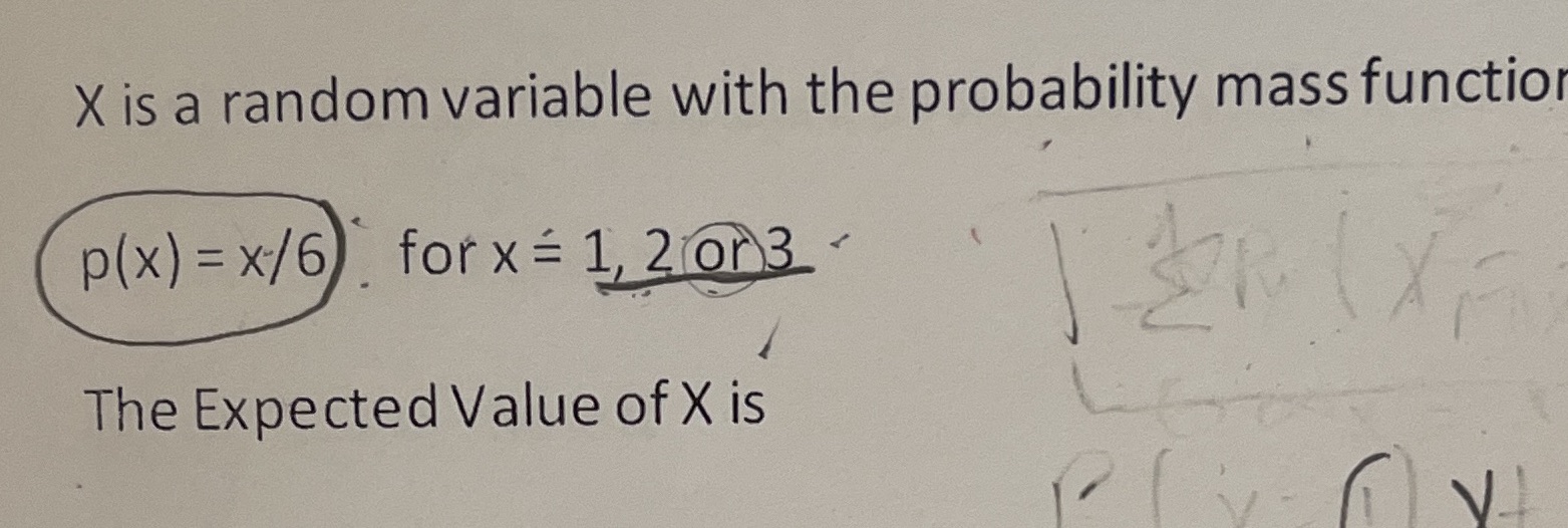  X is a random variable with the probability mass function p(x)
