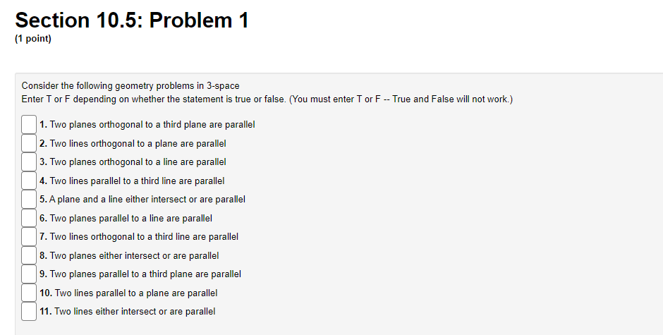 Two lines parallel to a third line are parallel 5. Aplane and
