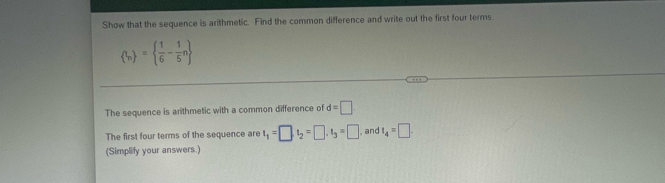  Show that the sequence is arithmetic. Find the common difference and