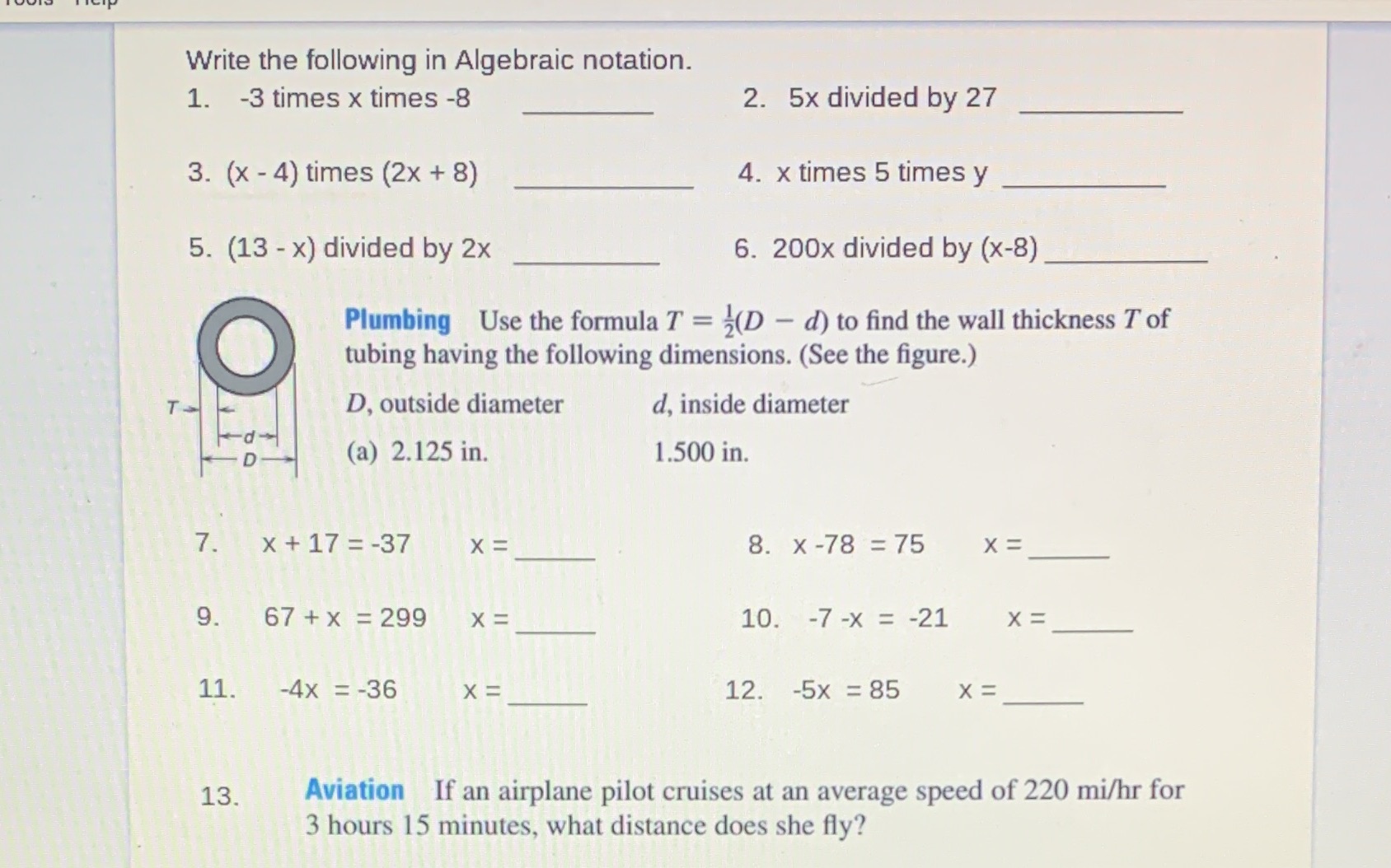 Write the following in Algebraic notation. 1. -3 times x times