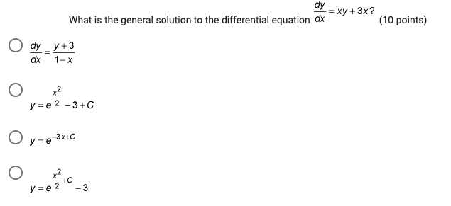  dy = xy + 3x? What is the general solution to