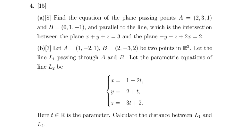 please help this one 4. [15] (a)[8] Find the equation of the