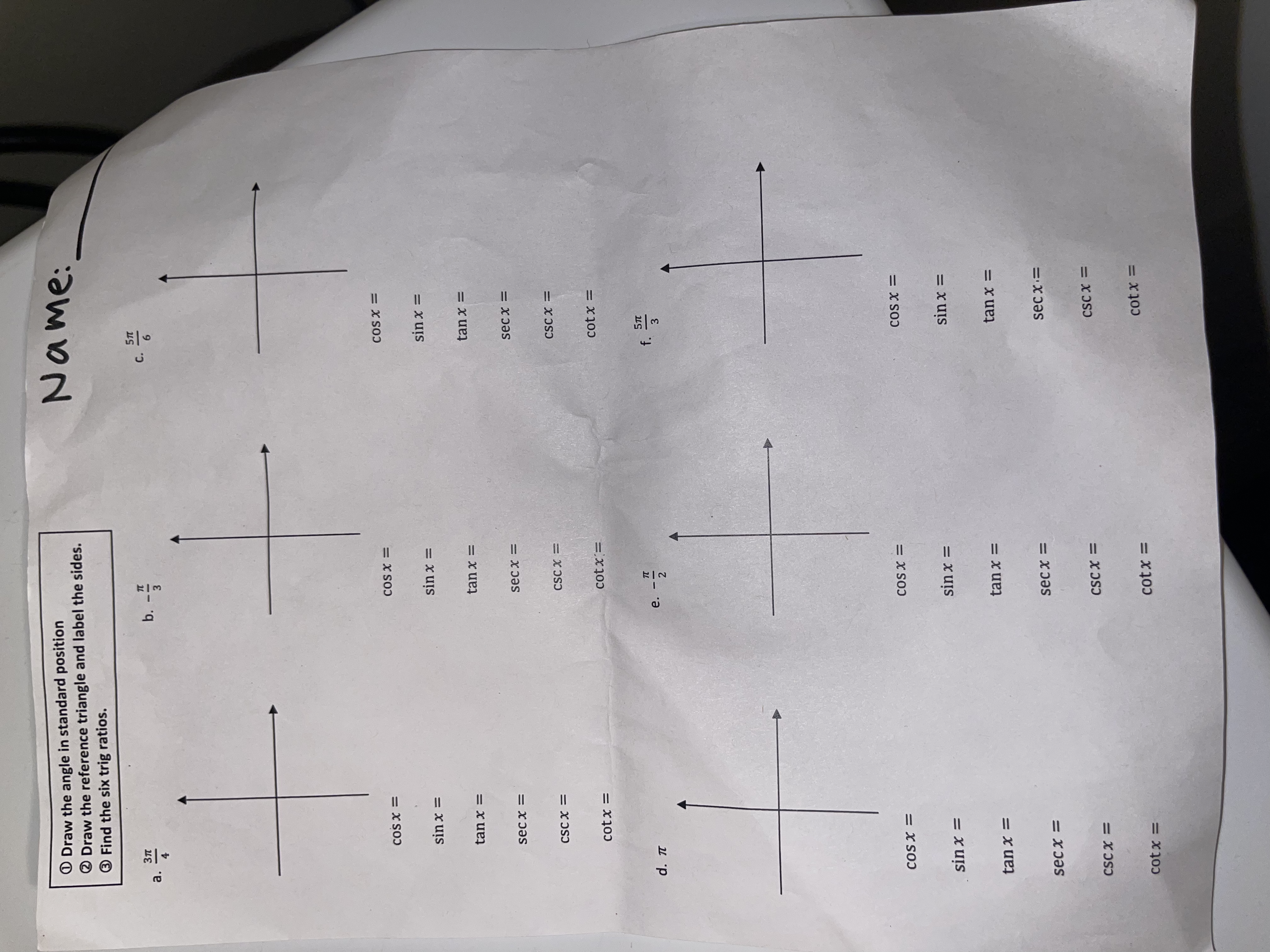  Draw the angle in standard position 2 Draw the reference triangle
