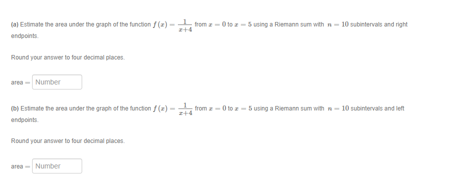  (a) Estimate the area under the graph of the function f