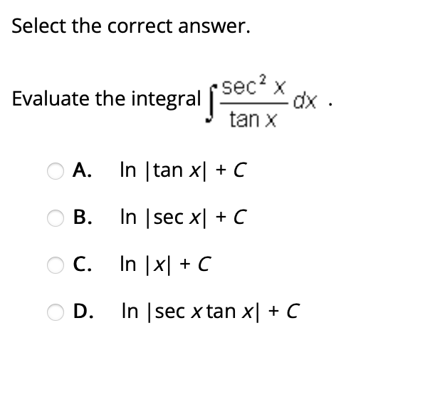 sinx + In x OD. xite ACOSX + +C 1+eSelect the correct