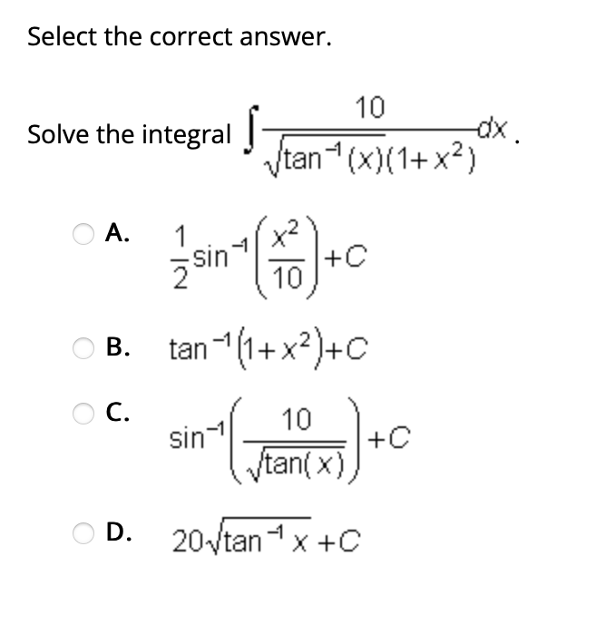 the correct answer. sec' x [an x Evaluate the integral! o'x A.