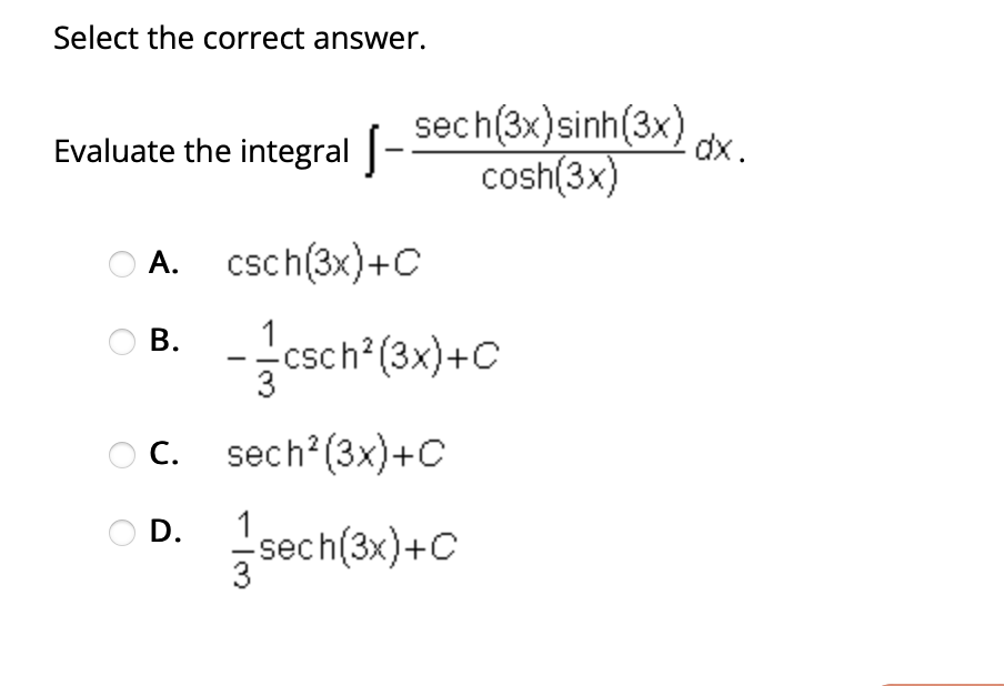 D. 5 4 Select the correct answer. Evaluate the integral | e
