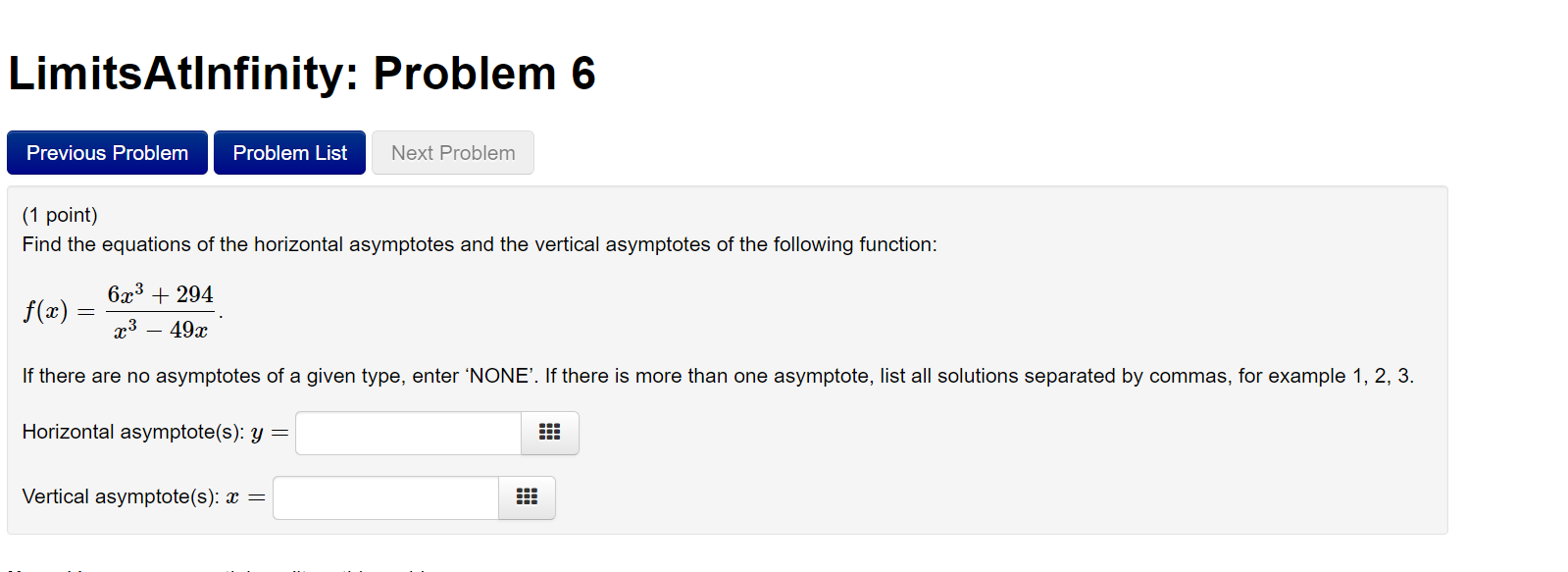 - 4 x lim x-+00 9x2 + 7va3 help (limits)imitsAtInfinity: Problem 5