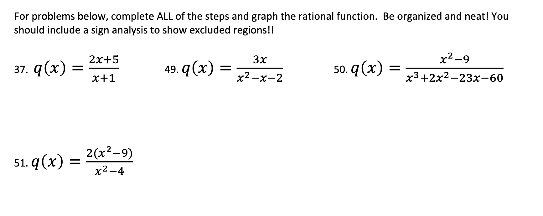  For problems below, complete ALL of the steps and graph the