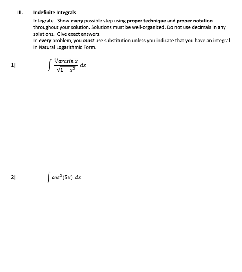 Please help! Indefinite Integrals Integrate. Show every possible step using proper technique