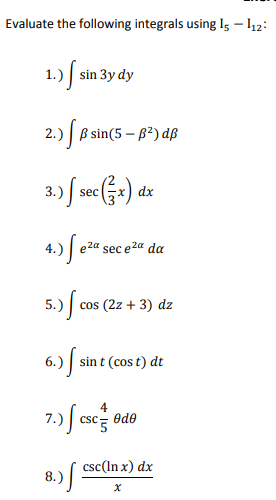 12: 1. ) sin 3y dy 2.) | B sin(5 - BZ)