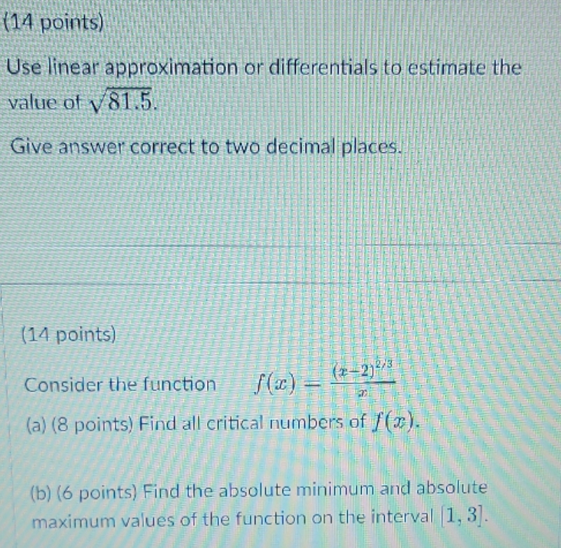 can you answer this 2 question please (14 points) Use linear approximation