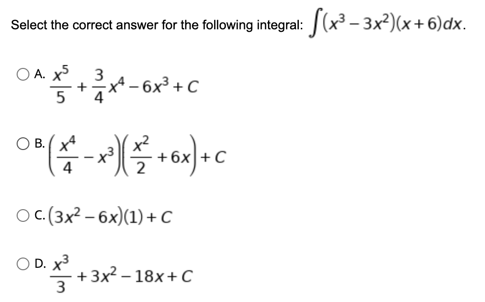 Select the correct answer for the following integral Select the correct answer