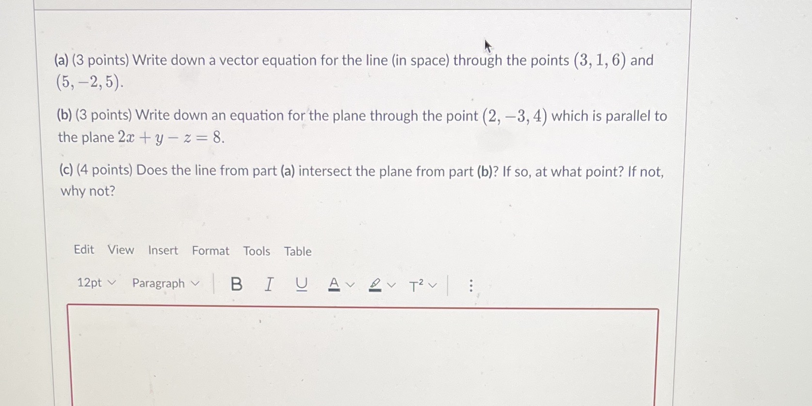(a) (3 points) Write down a vector equation for the line