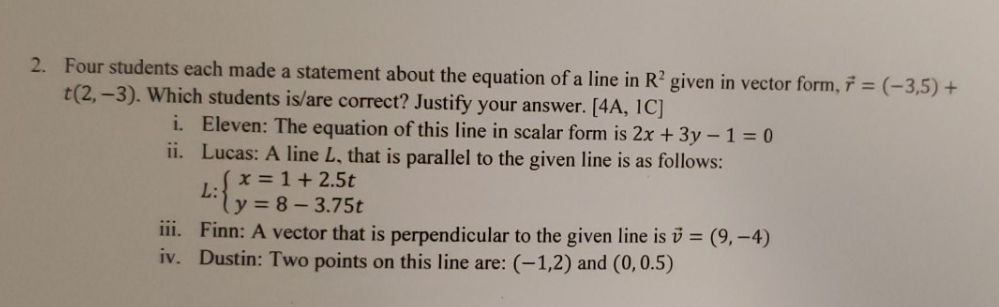 Show your work. 2. Four students each made a statement about the