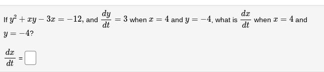 Please help with explanation! my try - 3x = -12, and dy