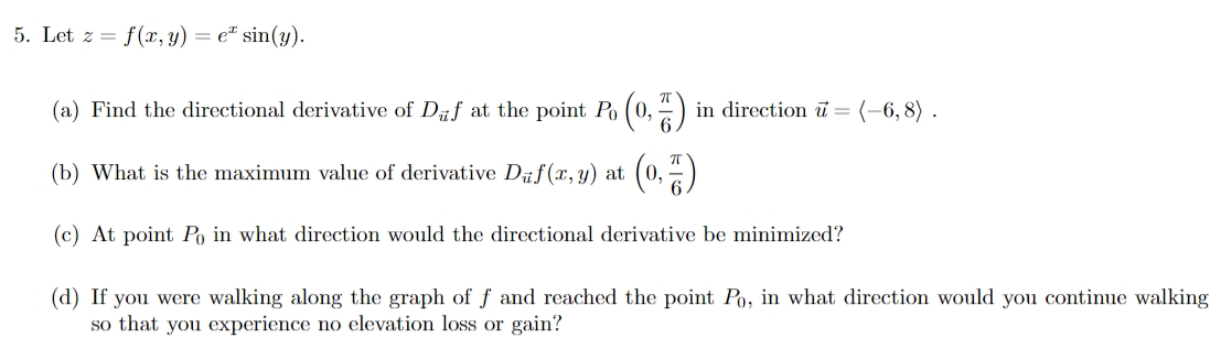 Answer the question SPECIFIC! 5. Let z = f(:c,y) = e2 Sin(y).