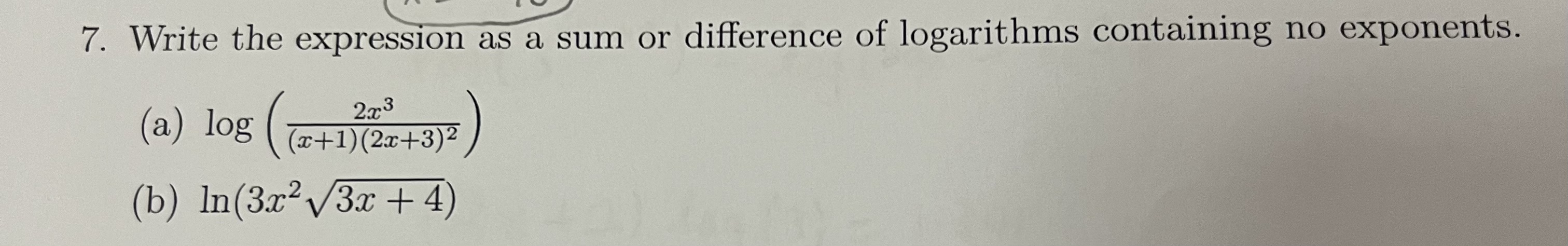 containing no exponents. (a) log 223 (x +1) (2 +3) 2 (b)