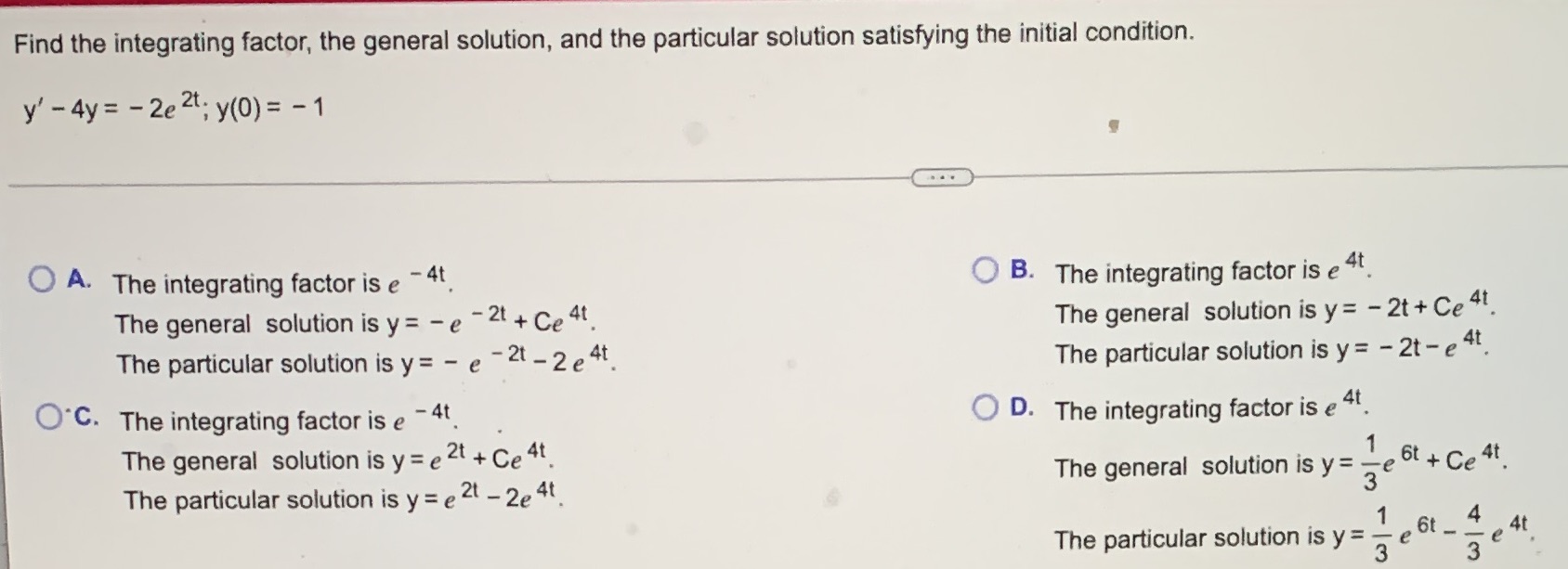  Find the integrating factor, the general solution, and the particular solution