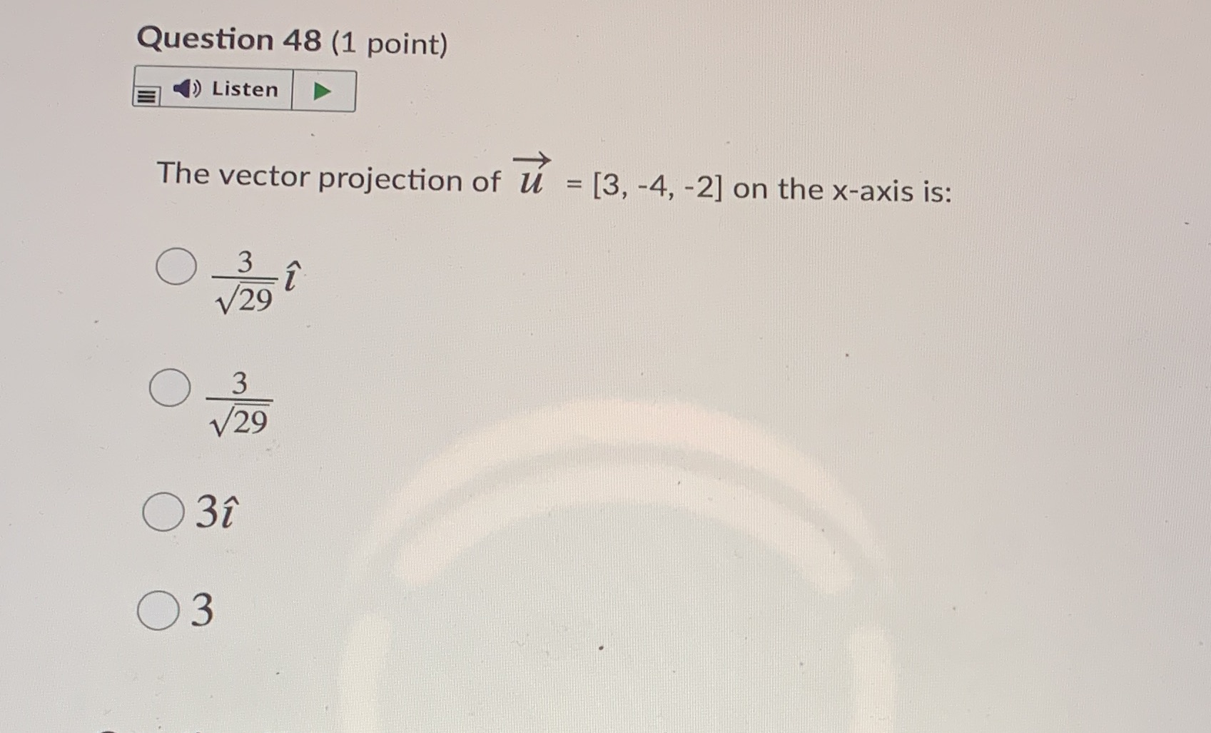 48 answer asap Question 48 (1 point) () Listen The vector projection