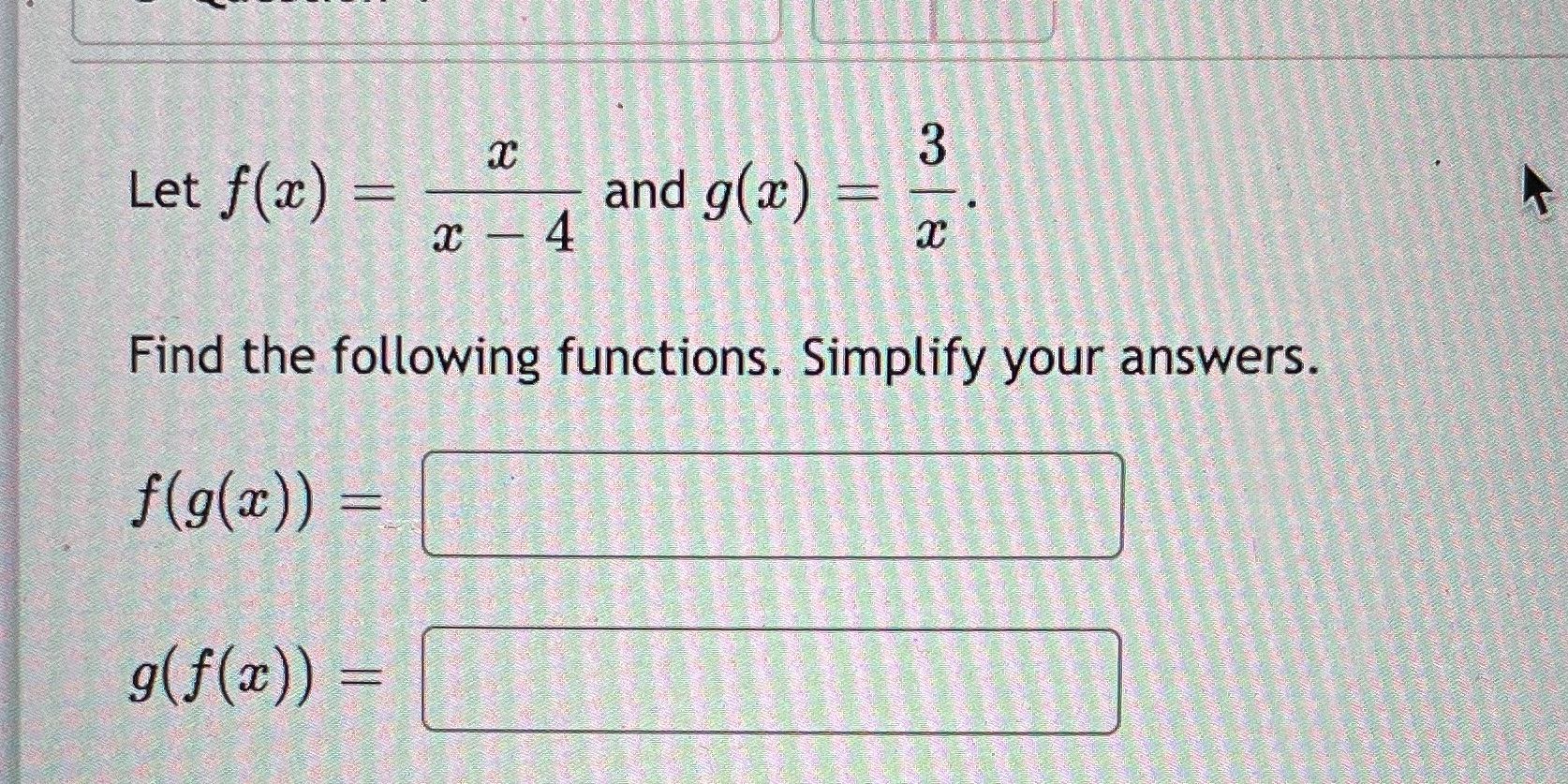 Let f(x) = and g( a ) 8 00 x -