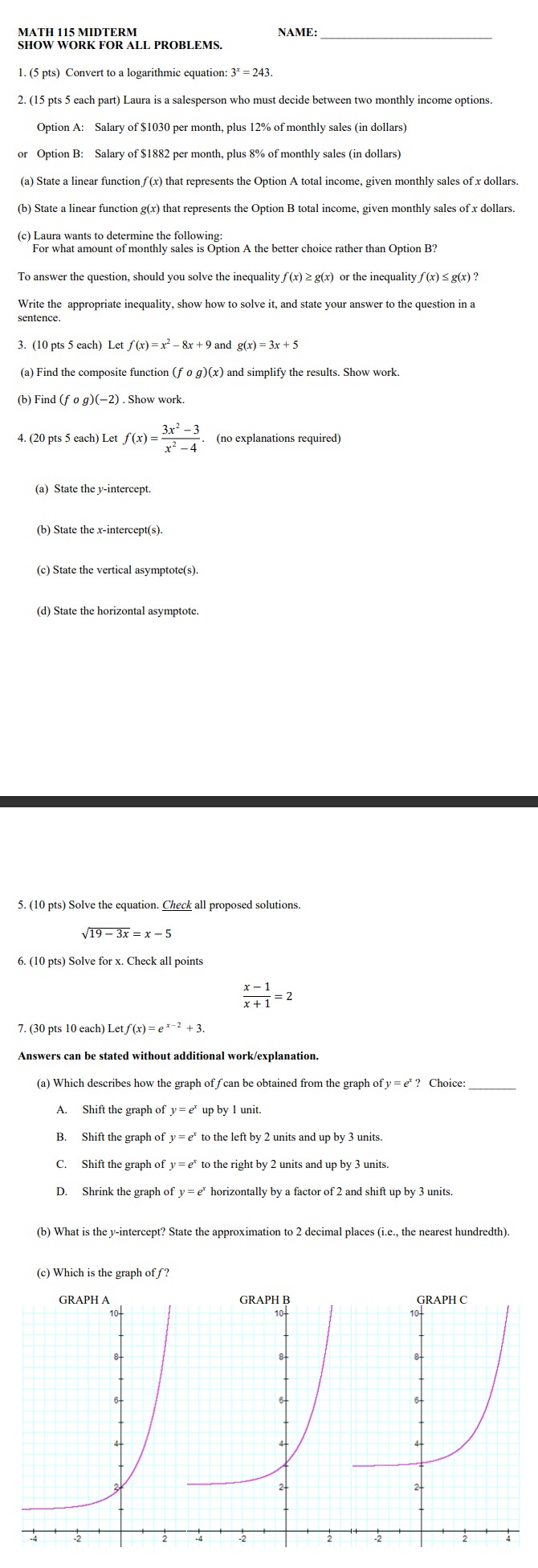 pts) Convert to a logarithmic equation: 3* = 243. 2. (15 pts