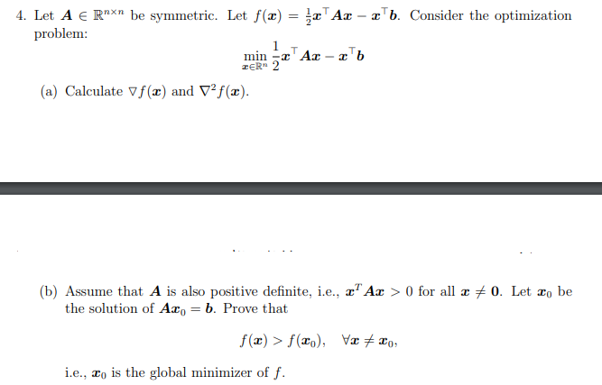 4. Let A ( Rox" be symmetric. Let f(x) = 4x