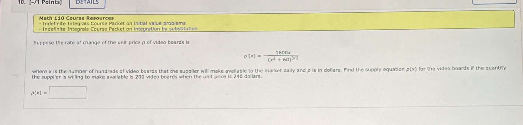  10. [-/1 Points] DETAILS Math 110 Course Resources - Indefinite Integrals