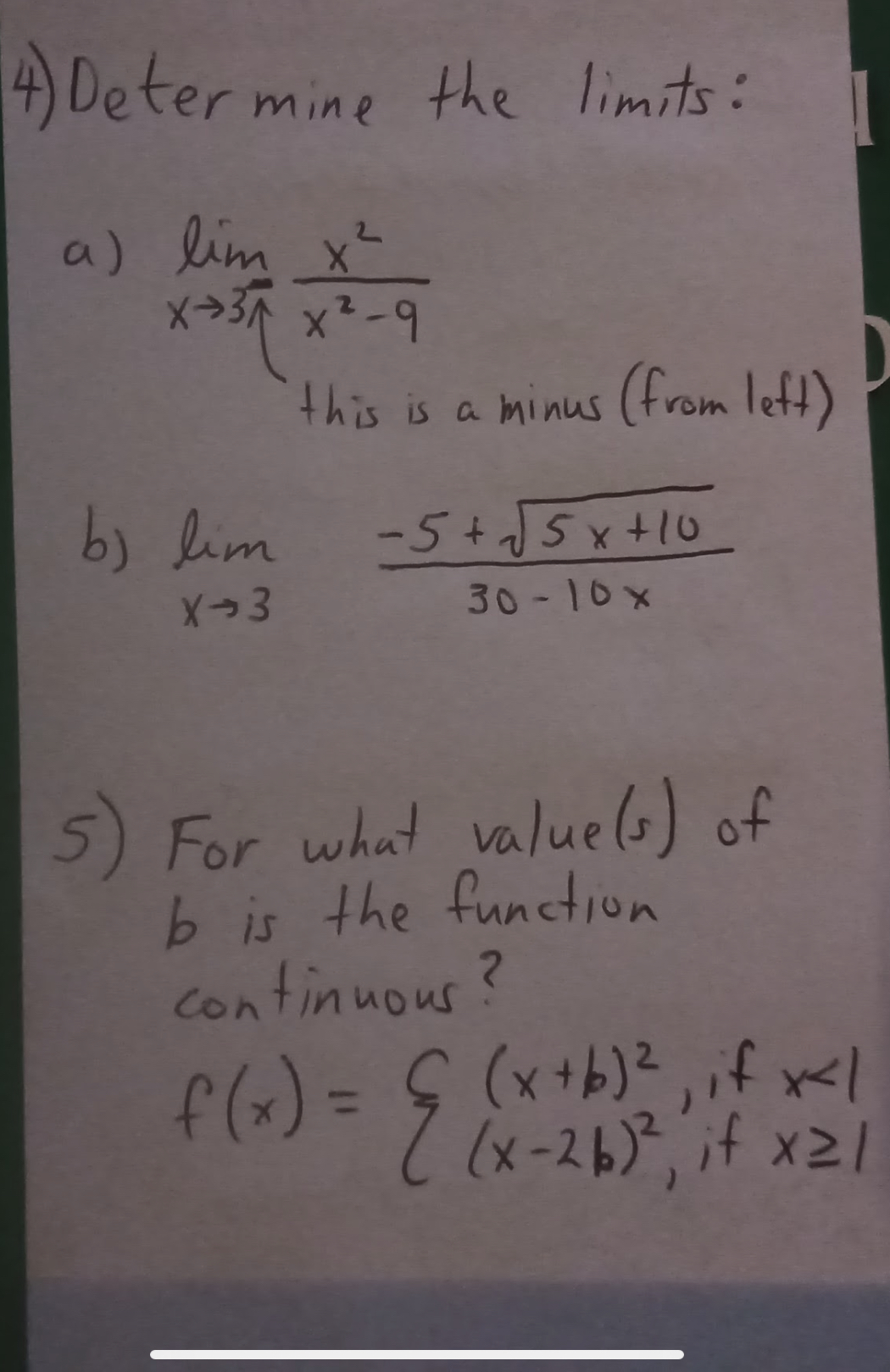 Plz answer the following question preferably before 9pm 4) Determine the limits: