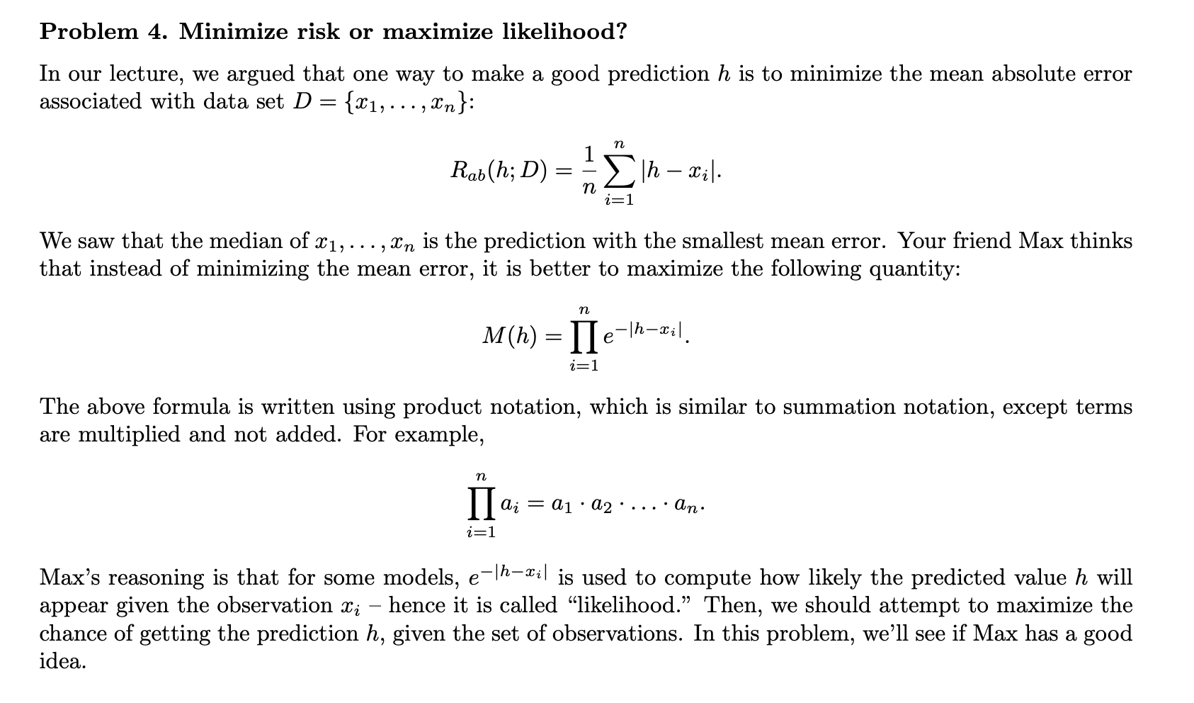 minimize the mean absolute error associated with data set D = {11:1,