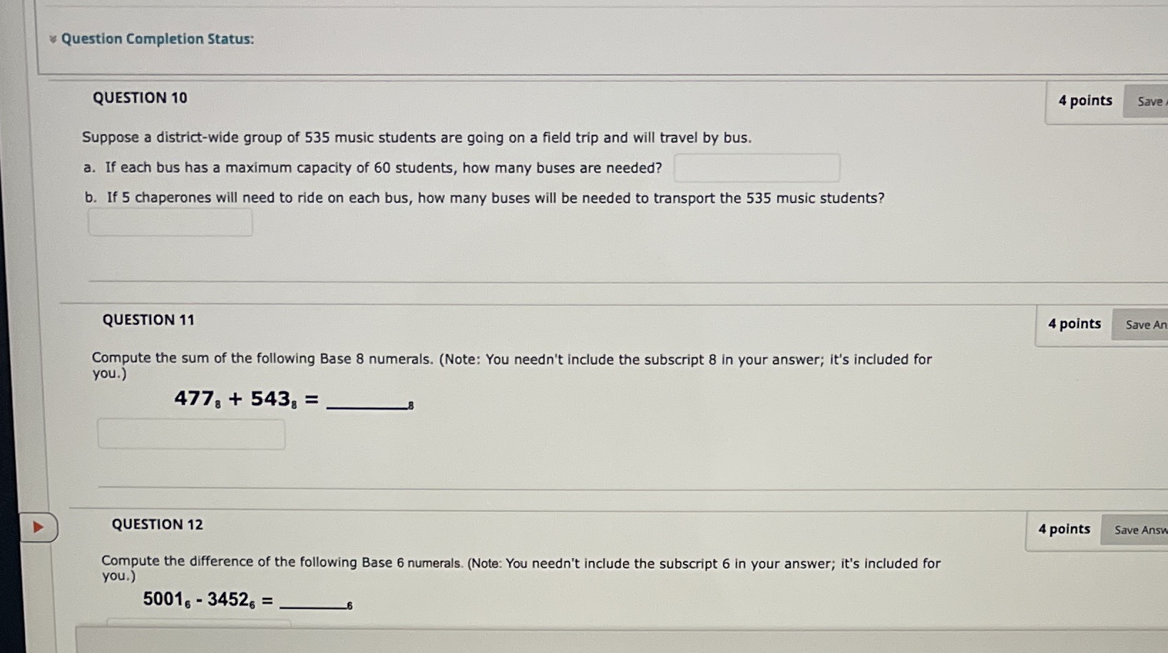 Question 10,11 and 12 Question Completion Status: QUESTION 10 4 points Save