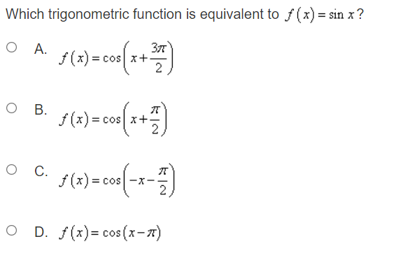 it invertable? O A. f( x) = sinx O B. f(x) =