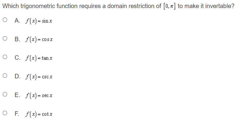 cosx O C. f(x)=tanx O D. f(x) = CSCX O E. f(x)