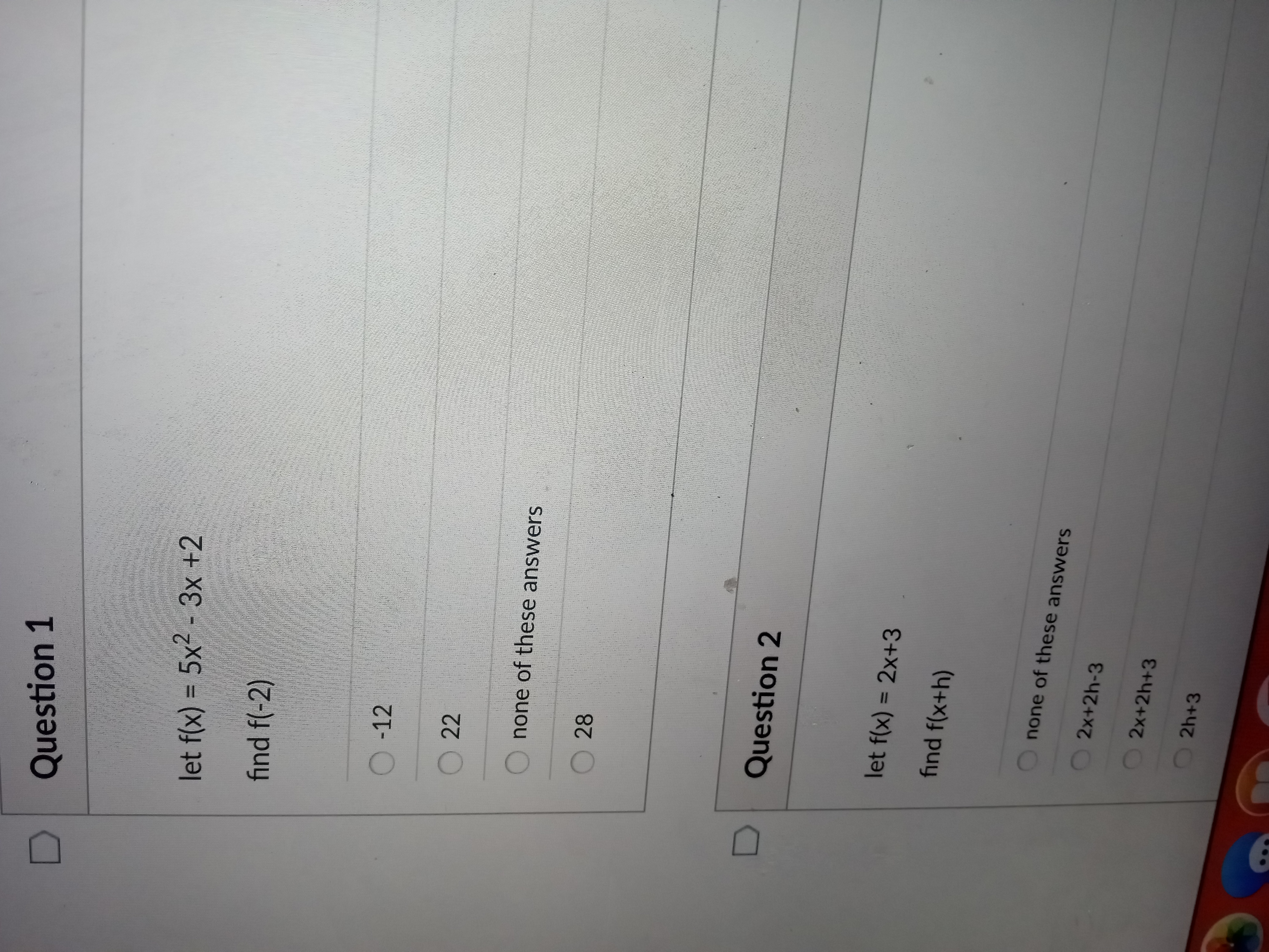 f(-2) O -12 O 22 none of these answers 28 D Question