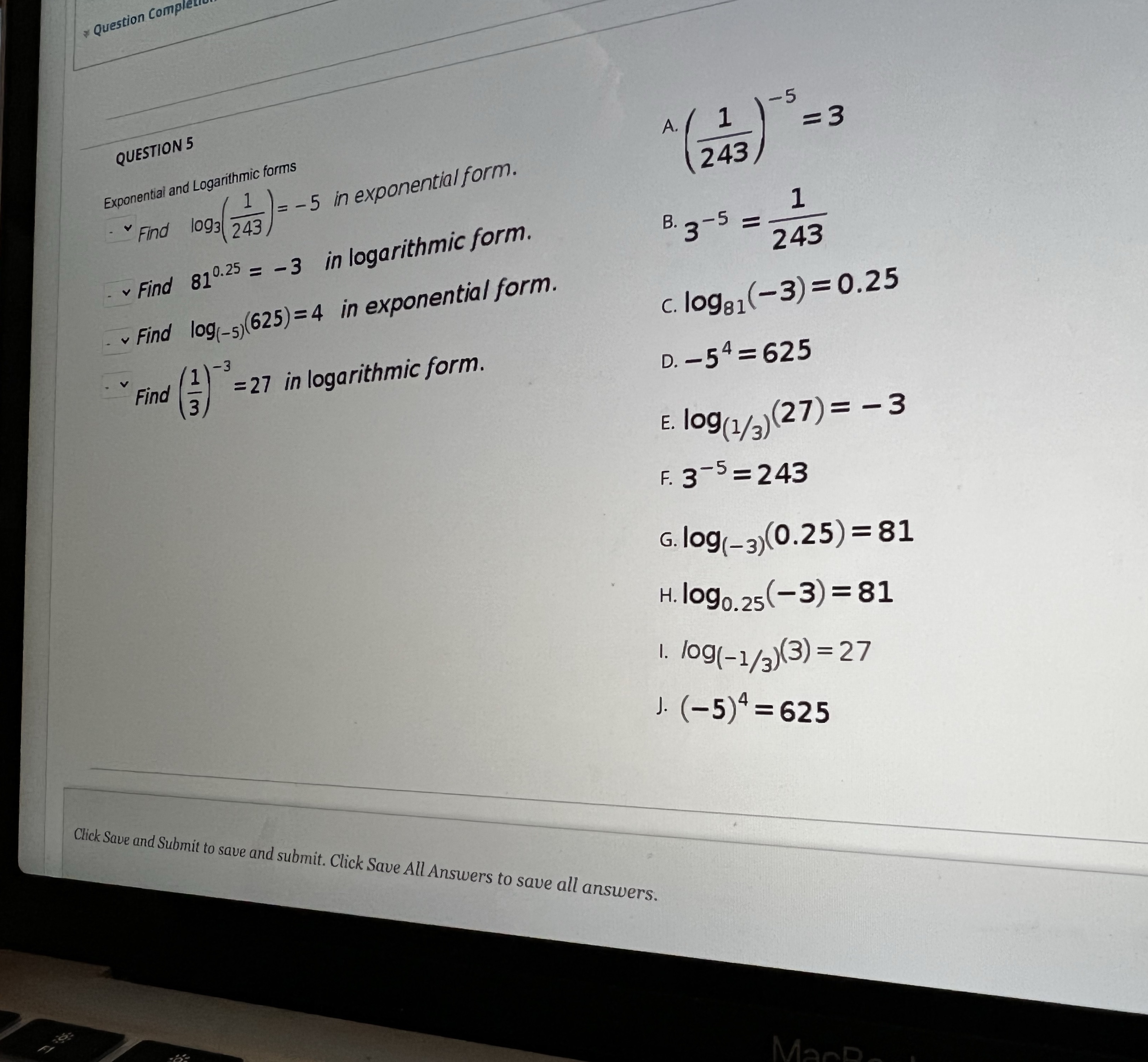 Question Completion QUESTION 5 -5 A. / 1 Exponential and Logarithmic