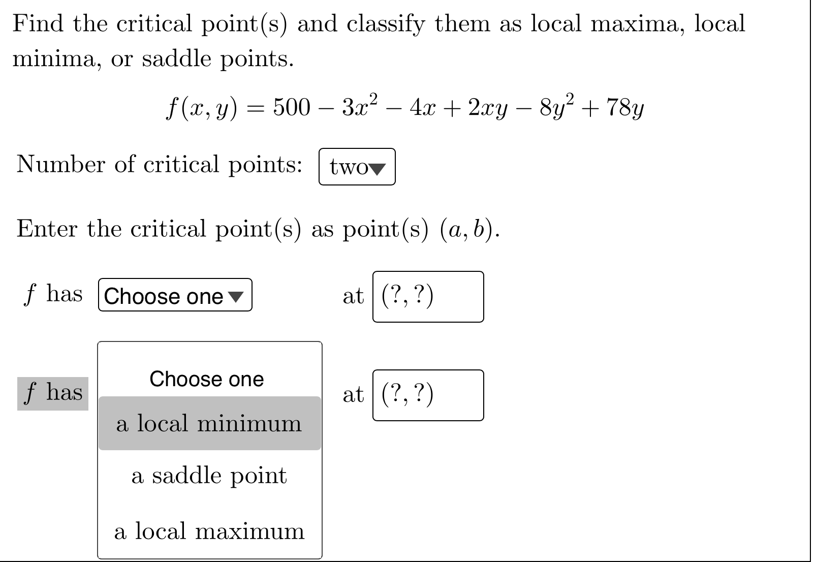 + 78y Number of critical points: Enter the critical point(s) as point(s)