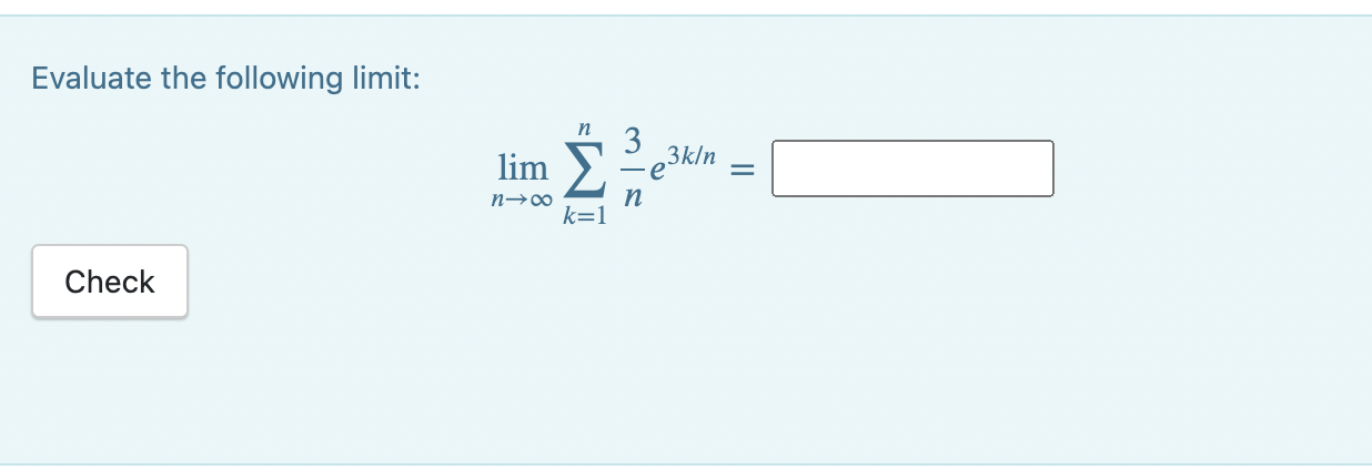 Evaluate the following limit: Check 3k/n
