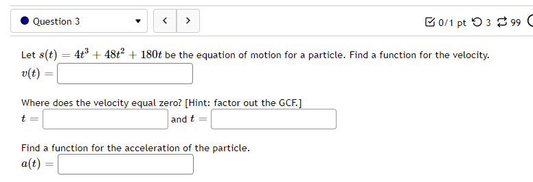 =. Question 2 0/1 pt 0 3 99 Let s(t) = 4t*