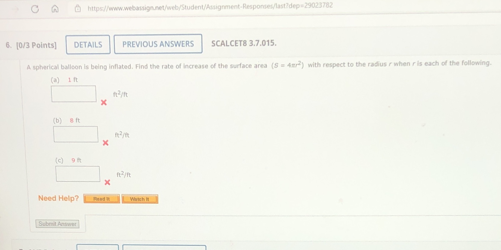  C https://www.webassign.net/web/Student/Assignment-Responses/last?dep=29023782 6. [0/3 Points] DETAILS PREVIOUS ANSWERS SCALCET8 3.7.015. A
