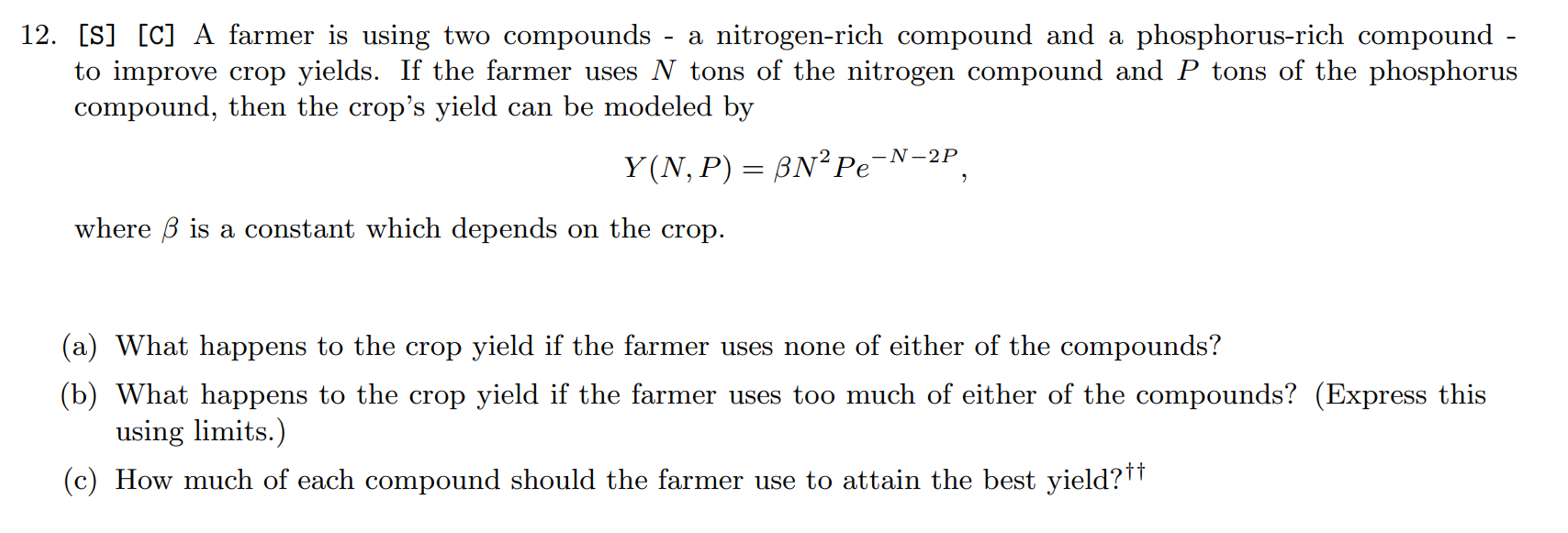  12. [S] [C] A farmer is using two compounds - a